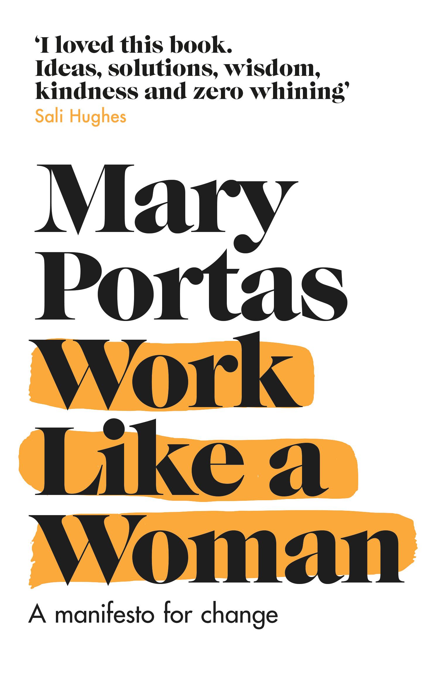Work Like a Woman - Mary Portas