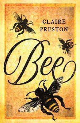 Bee - Claire Preston