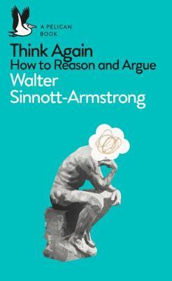 Think Again - Walter Sinnott-Armstrong