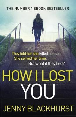 How I Lost You - Jenny Blackhurst