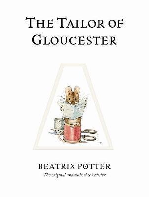 Tailor of Gloucester - Beatrix Potter