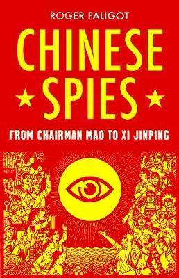 Chinese Spies - Roger Faligot