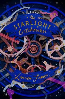 Starlight Watchmaker - Lauren James