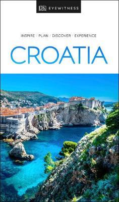 DK Eyewitness Travel Guide Croatia -  