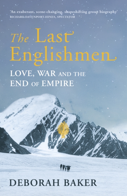 Last Englishmen - Deborah Baker
