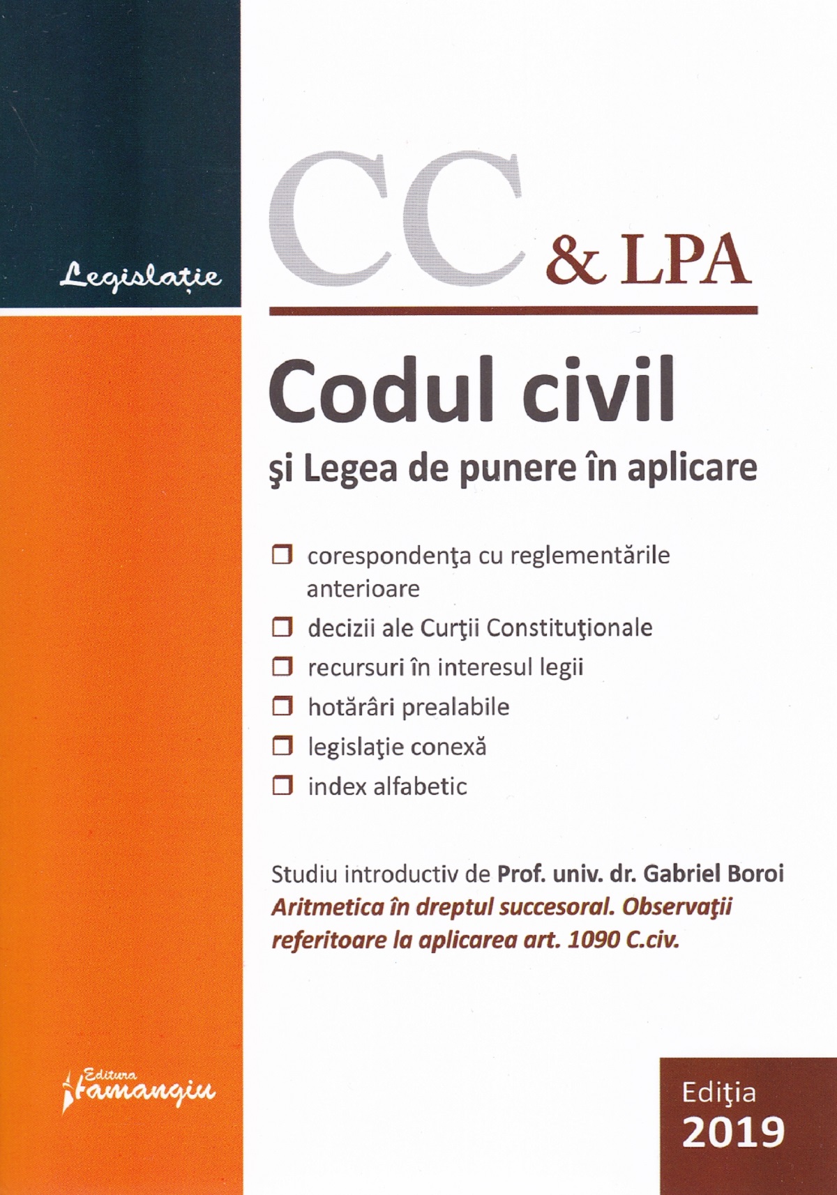Codul civil si legea de punere in aplicare. Actualizat la 14 iunie 2019