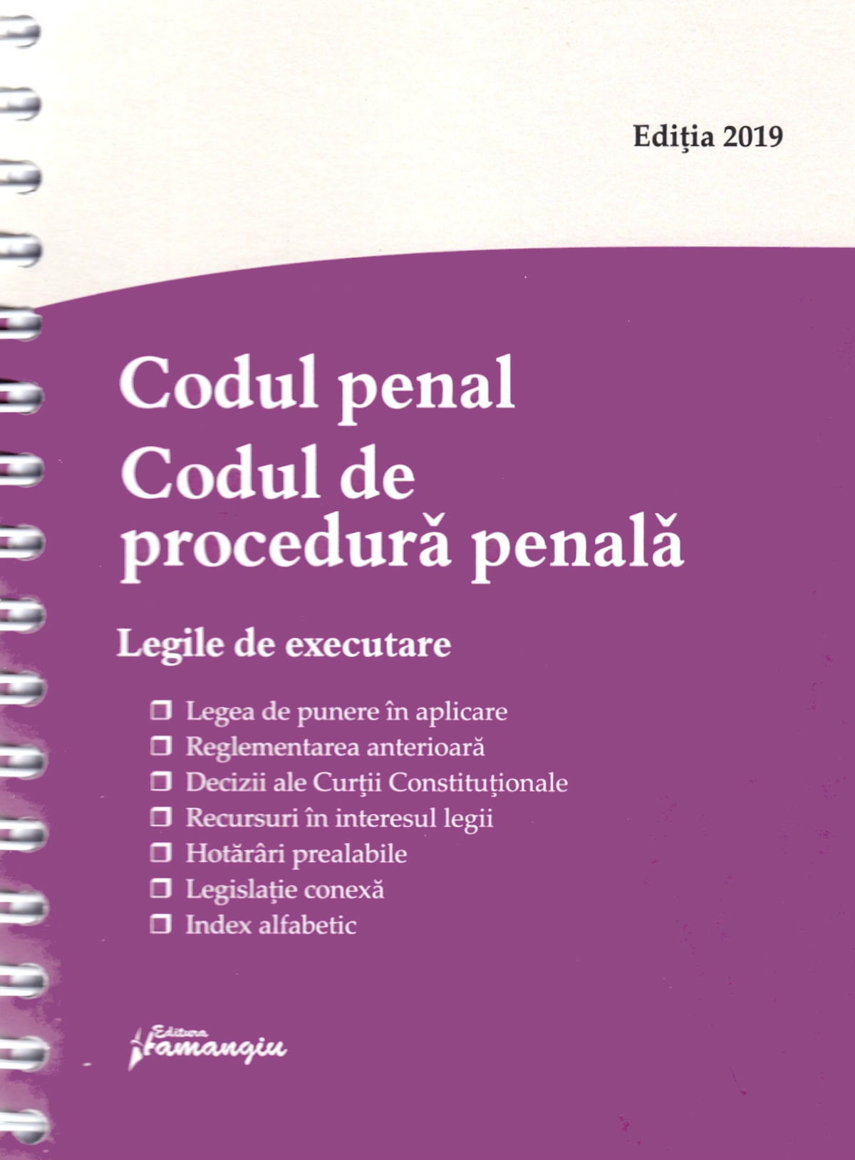 Codul penal. Codul de procedura penala. Legile de executare act. 14 iunie 2019