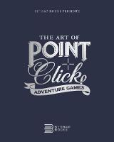 Art of Point-and-Click  Adventure Games -  