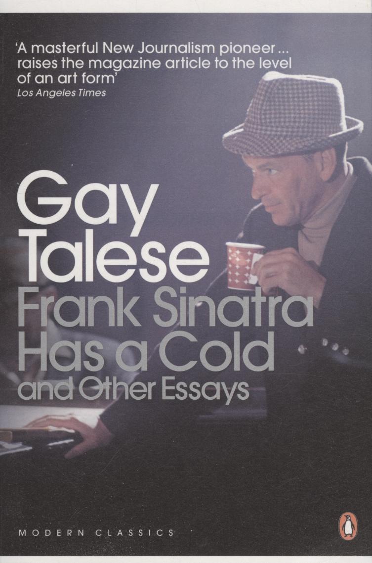 Frank Sinatra Has a Cold - Gay Talese