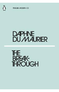 Breakthrough - Daphne Du Maurier