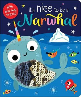 It's Nice to be a Narwhal -  