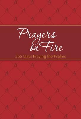 Prayers on Fire: 365 Days Praying the Psalms -  