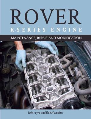 Rover K-Series Engine - Iain Ayre