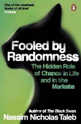 Fooled by Randomness - Nassim Nichola Taleb