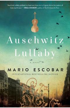 Auschwitz Lullaby - Mario Escobar