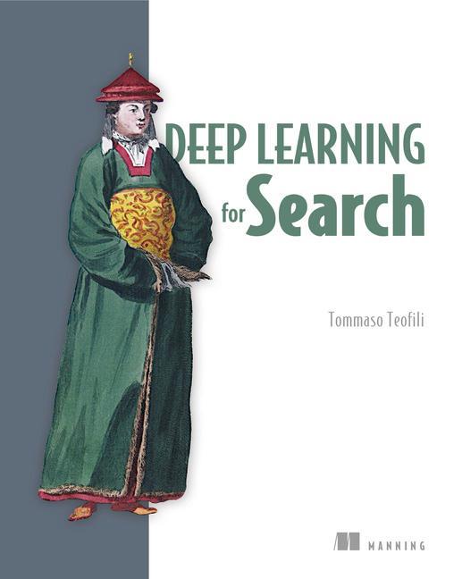 Deep Learning for Search - Tommaso Teofili