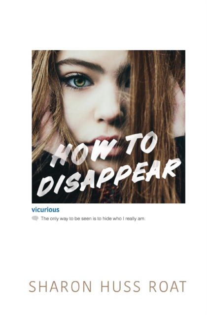 How to Disappear - Sharon Roat
