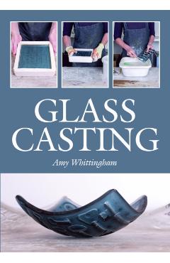 Glass Casting - Amy Whittingham