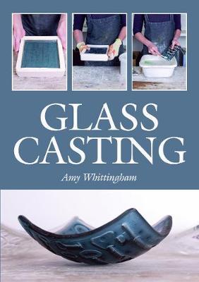 Glass Casting - Amy Whittingham