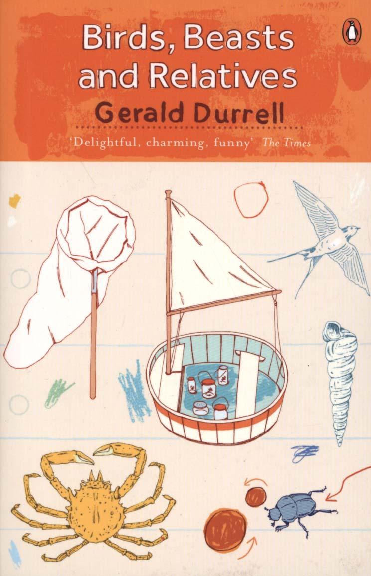 Birds, Beasts and Relatives - Gerald Durrell