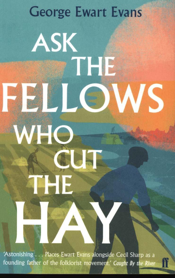 Ask the Fellows Who Cut the Hay - George Evans