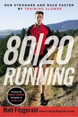 80/20 Running - Matt Fitzgerald