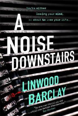 Noise Downstairs - Linwood Barclay