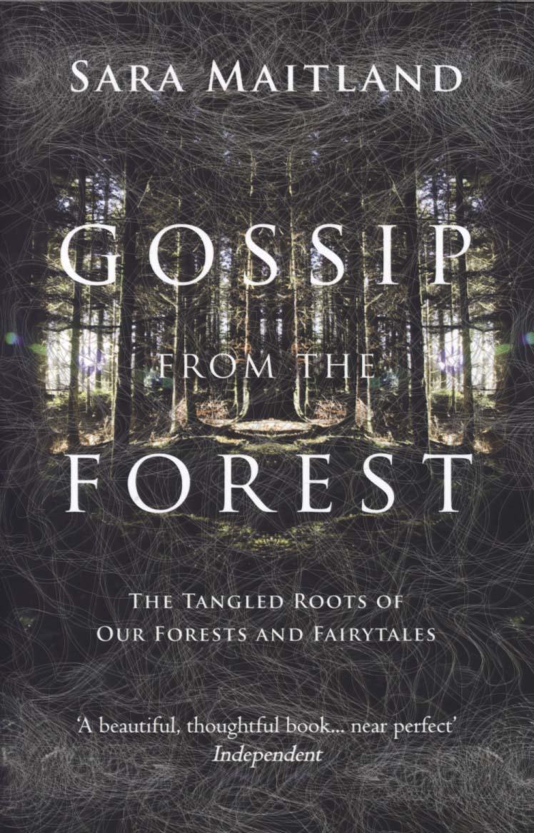 Gossip from the Forest - Sara Maitland