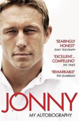 Jonny: My Autobiography - Jonny Wilkinson