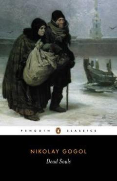 Dead Souls - Nikolai Gogol