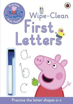 Peppa Pig: Practise with Peppa: Wipe-Clean First Letters -  