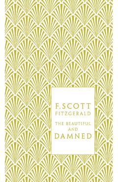 Beautiful and Damned - FScott Fitzgerald