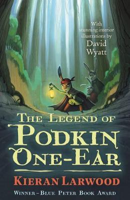 Legend of Podkin One-Ear - Kieran Larwood