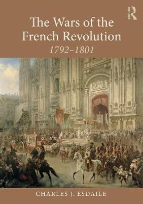 Wars of the French Revolution - Charles J Esdaile