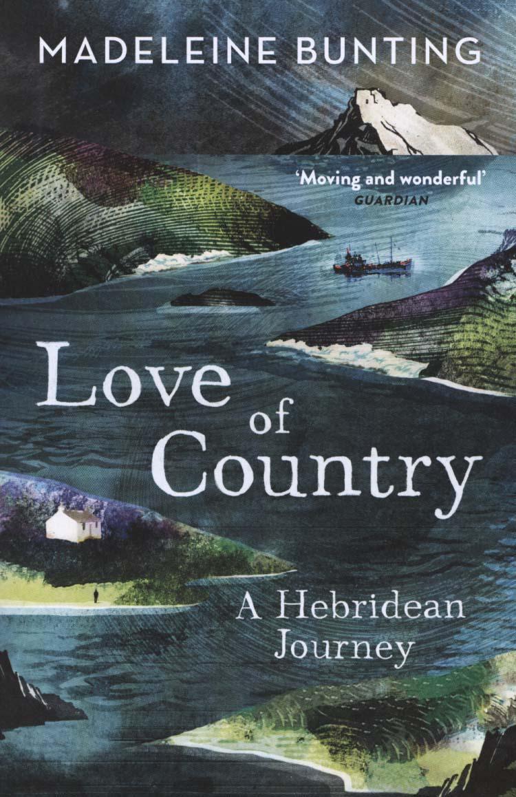 Love of Country - Madeleine Bunting
