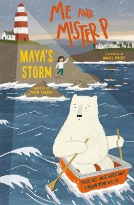 Me and Mister P: Maya's Storm - Maria Farrer