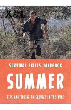 Coperta cărții 'Bear Grylls Survival Skills: Summer - Bear Grylls'