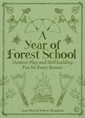 Year of Forest School - Jane Worroll