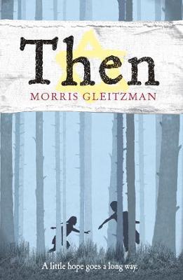 Then - Morris Gleitzman