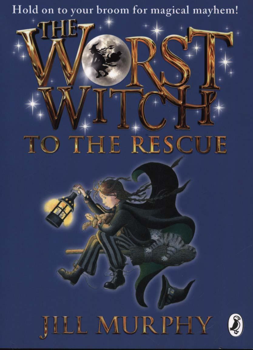 Worst Witch to the Rescue - Jill Murphy