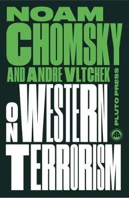 On Western Terrorism - Noam Chomsky