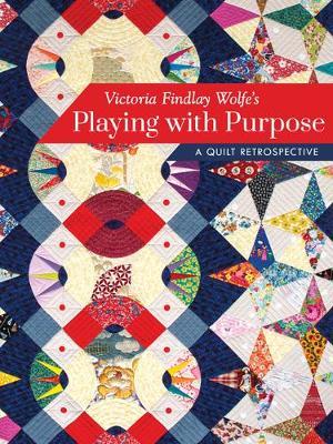 Victoria Findlay Wolfe's Playing with Purpose - Victoria Findlay Wolfe
