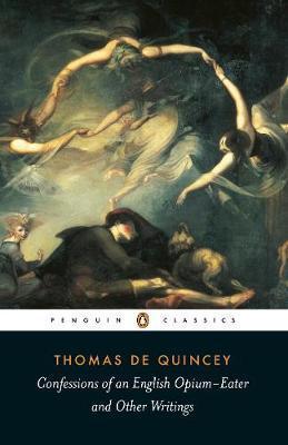 Confessions of an English Opium Eater - Thomas De Quincey