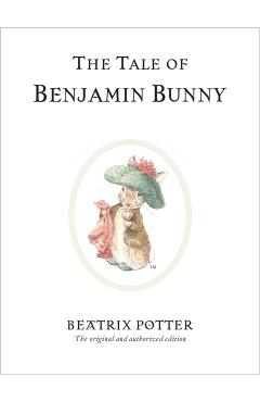 Tale of Benjamin Bunny - Beatrix Potter