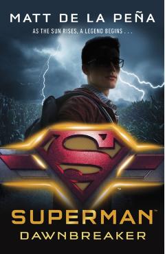 Superman: Dawnbreaker - Matt de la Pea