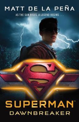 Superman: Dawnbreaker - Matt de la Pe�a