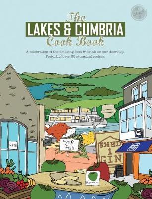 Lakes & Cumbria Cook Book - Katie Fisher