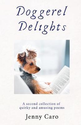 Doggerel Delights - Jenny Caro