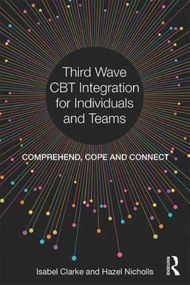 Third Wave CBT Integration for Individuals and Teams - Isabel Clarke