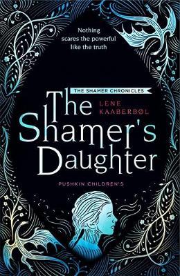 Shamer's Daughter - Lene Kaaberb�l